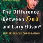 Ajánlat The Difference Between God and Larry Ellison byWilson, Mike;