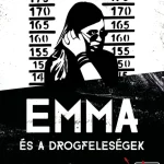 Emma és a drogfeleségek - A nők szerepe a kartellekben Prémium