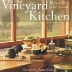 Vásárlói kedvenc The Vineyard Kitchen bySinskey, Maria Helm;