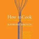 Akció How to Cook Revised Edition bySokolov, Raymond;