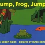 Jump, Frog, Jump! byKalan, Robert; Csak ma