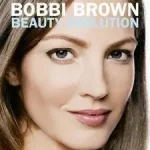 Bobbi Brown Beauty Evolution byBrown, Bobbi; Újdonság