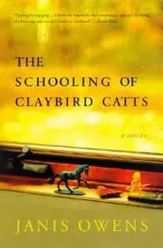 The Schooling of Claybird Catts byOwens, Janis; Kedvezmény