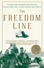 Alacsony ár The Freedom Line byEisner, Peter;