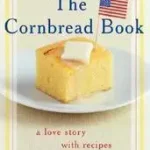 Azonnal elérhető The Cornbread Book byJackson, Jeremy;