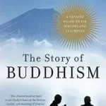 The Story of Buddhism byLopez, Donald S.; Kiárusítás