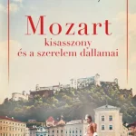 Mozart kisasszony és a szerelem dallamai Nézd meg most