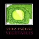 Chez Panisse Vegetables byWaters, Alice L.; Prémium
