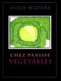 Chez Panisse Vegetables byWaters, Alice L.; Prémium