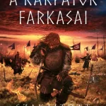 Rendeld meg most Szakajtott virágok - A Kárpátok farkasai