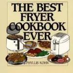 The Best Fryer Cookbook Ever byKohn, Phyllis; Kedvezményes ár