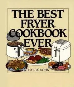 The Best Fryer Cookbook Ever byKohn, Phyllis; Kedvezményes ár