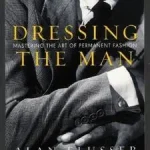 Dressing the Man byFlusser, Alan; Biztonságos vásárlás