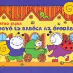 Expressz szállítás Bogyó és Babóca az óvodában