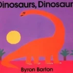 Gyors szállítás Dinosaurs, Dinosaurs byBarton, Byron;