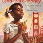 Rendeld meg most In the Land of Milk and Honey byThomas, Joyce Carol;
