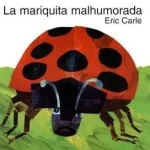 Vedd meg online La Mariquita Malhumorada byCarle, Eric;