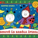 Bogyó és Babóca énekel Csak ma