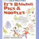 Újdonság It's Raining Pigs & Noodles byPrelutsky, Jack;