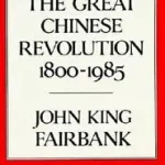 The Great Chinese Revolution byFairbank, John King; Azonnal elérhető
