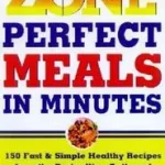 Zone-Perfect Meals in Minutes bySears, Barry; Gyors szállítás