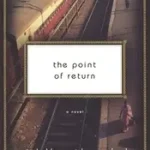 Vedd meg online The Point of Return byDeb, Siddhartha;