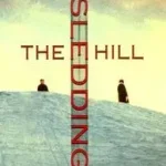 Alacsony ár The Sledding Hill byCrutcher, Chris;