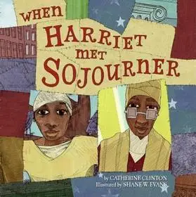 When Harriet Met Sojourner byClinton, Catherine; Különleges ajánlat