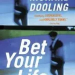 Bet Your Life byDooling, Richard; Bestseller