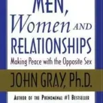 Men, Women and Relationships byGray, John; Biztonságos fizetés