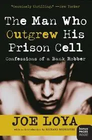 The Man Who Outgrew His Prison Cell byLoya, Joe; Nézd meg most