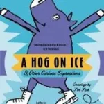 Bestseller A Hog on Ice byFunk, Charles E.;