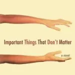 Important Things That Don't Matter byAmsden, David; Kihagyhatatlan ajánlat