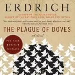 The Plague of Doves byErdrich, Louise; Korlátozott ajánlat