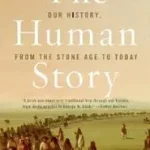 The Human Story byDavis, James C.; Ne maradj le