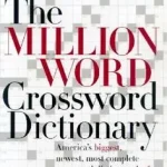 The Million Word Crossword Dictionary byNewman, Stanley; Expressz kézbesítés