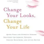 Change Your Looks, Change Your Life byCopeland, Michelle; Csak ma