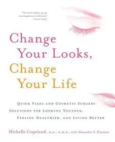 Change Your Looks, Change Your Life byCopeland, Michelle; Csak ma