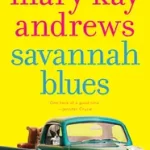 Savannah Blues byAndrews, Mary Kay; Szuper akció