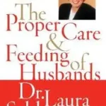 The Proper Care and Feeding of Husbands bySchlessinger, Laura; Akció