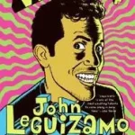 The Works of John Leguizamo byLeguizamo, John; Kiárusítás