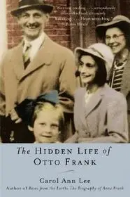 The Hidden Life of Otto Frank byLee, Carol Ann; Legkelendőbb