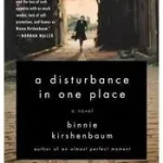 A Disturbance in One Place byKirshenbaum, Binnie; Outlet