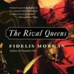 Biztonságos fizetés The Rival Queens byMorgan, Fidelis;