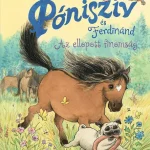 Olcsó Póniszív és Ferdinánd – Az ellopott finomság