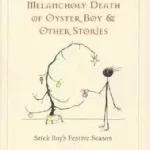 Olcsóbb Melancholy Death of Oyster Boy, The-Holiday Ed. byBurton, Tim;