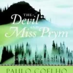 Vedd meg most The Devil and Miss Prym byCoelho, Paulo;