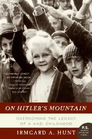 Biztonságos fizetés On Hitler's Mountain byHunt, Irmgard A.;