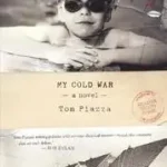 Vedd meg online My Cold War byPiazza, Tom;