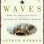 Alacsony ár To Rule the Waves byHerman, Arthur;